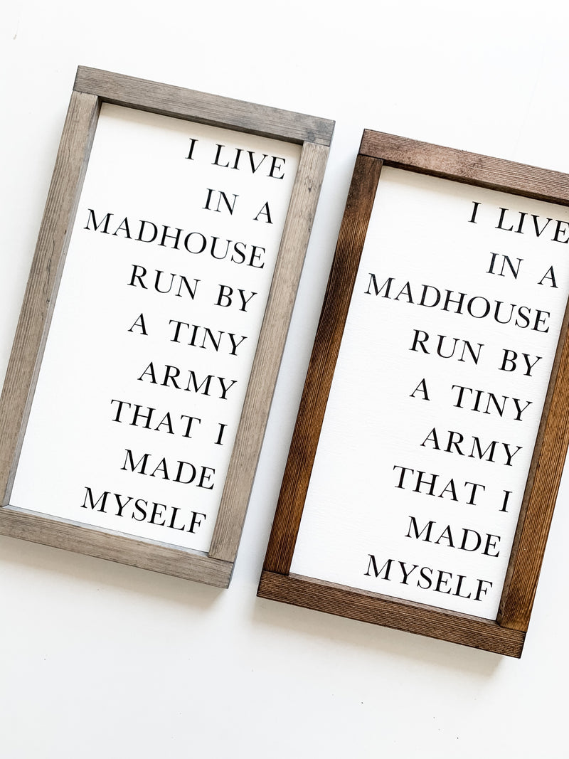 I live in a Madhouse custom wood sign is the perfect gift for mom. Shop The Hazel Collection in Kamloops British Columbia.