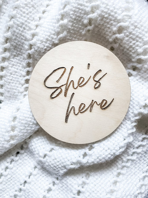 She’s here, He’s Here - Birth Announcement Sign
