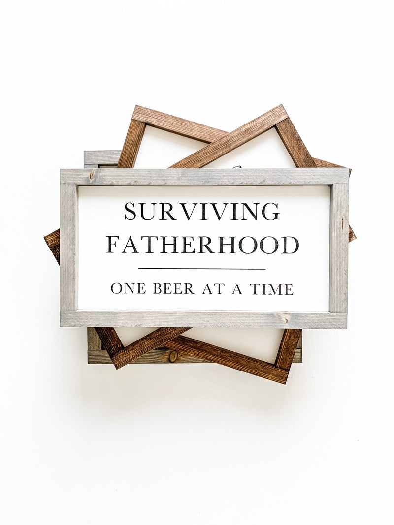 Surviving Fatherhood wooden sign, the perfect gift for dad. From The Hazel Collection, handmade in Kamloops British Columbia