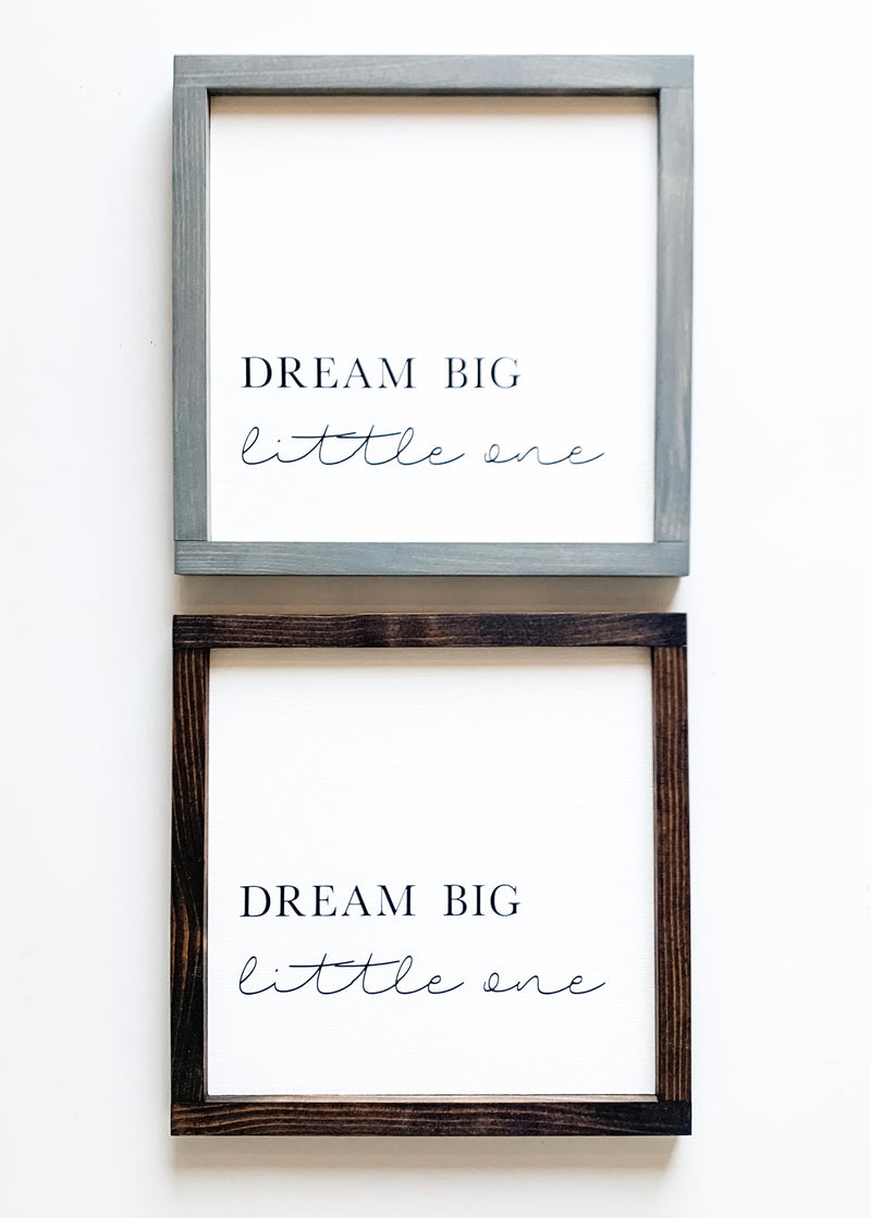Dream Big inspirational wooden sign from The Hazel Collection, handmade in Kamloops British Columbia