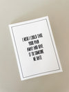 I wish I could take your pain away | Greeting Card